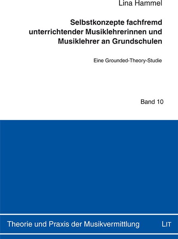 Selbstkonzepte fachfremd unterrichtender Musiklehrerinnen und Musiklehrer an Grundschulen
