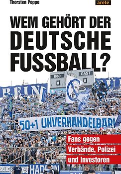 Wem gehört der deutsche Fußball?