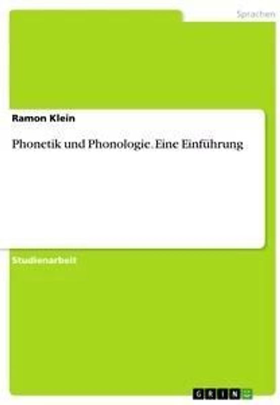 Phonetik und Phonologie. Eine Einführung