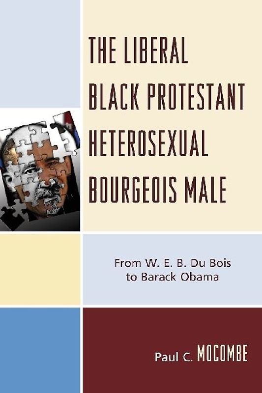 Liberal Black Protestant Heterosexual Bourgeois Male