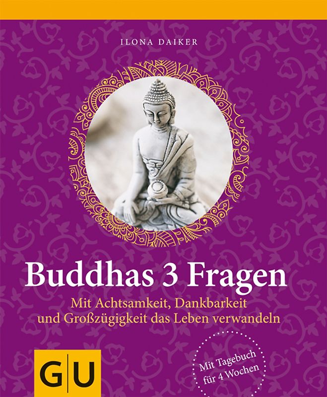 Buddhas 3 Fragen