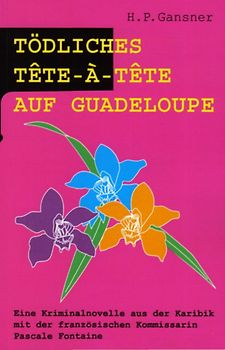 Tödliches Tête-à-Tête auf Guadeloupe