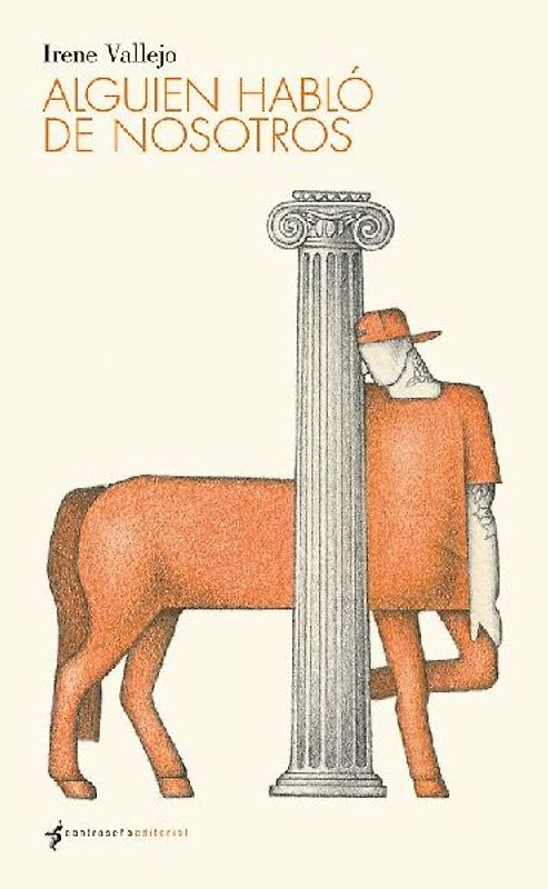 El silbido del arquero : alguien habló de nosotros