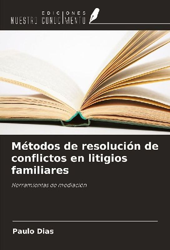 Métodos de resolución de conflictos en litigios familiares