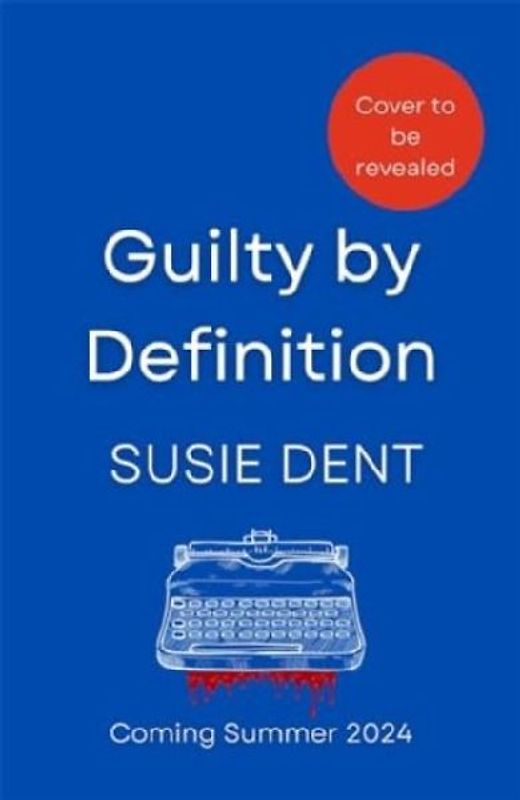 Guilty by Definition