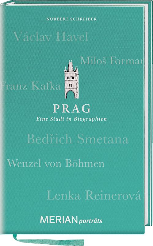 Prag. Eine Stadt in Biograhien.