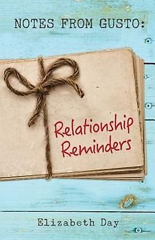 Notes from Gusto: Relationship Reminders