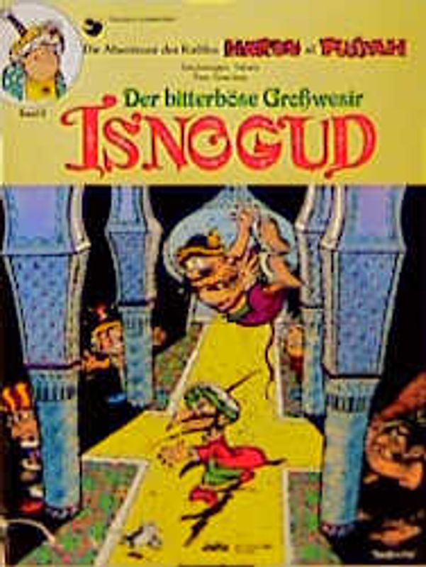Isnogud / Der bitterböse Grosswesir Isnogud