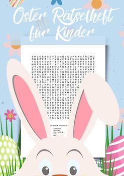Oster Rätselheft für Kinder: Das Wortsuchrätsel-Heft für schlaue Jungs und Mädchen | Kleinigkeit zu Ostern für Rätselfreunde