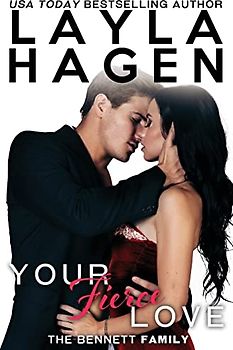 Your Fierce Love (The Bennett Family, Band 7)