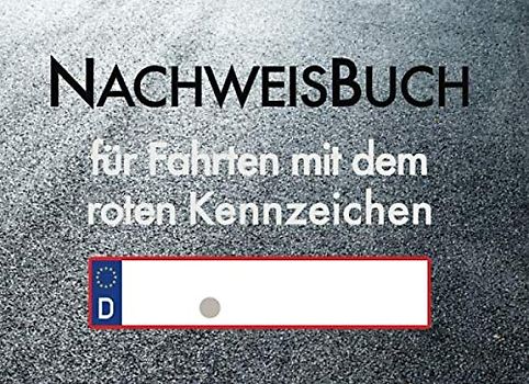 Nachweisbuch für Fahrten mit rotem Kennzeichen: Nachweisheft für Prüfungsfahrten, Probefahrten, Überführungsfahrten zum Eintragen | 100 Seiten ca A5 Querformat im Asphalt-Design