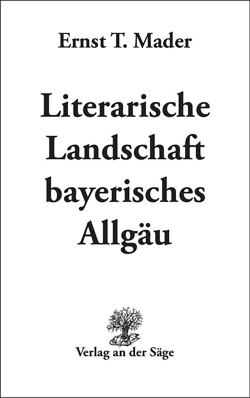 Literarische Landschaft bayerisches Allgäu
