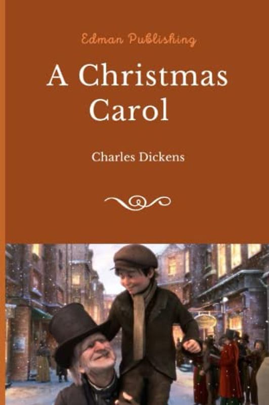 A Christmas Carol in Prose: Being a Ghost Story of Christmas