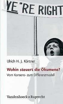 Wohin steuert die Ökumene?