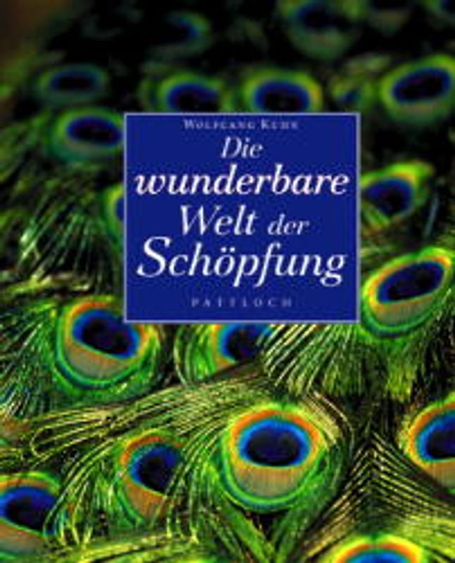 Die wunderbare Welt der Schöpfung