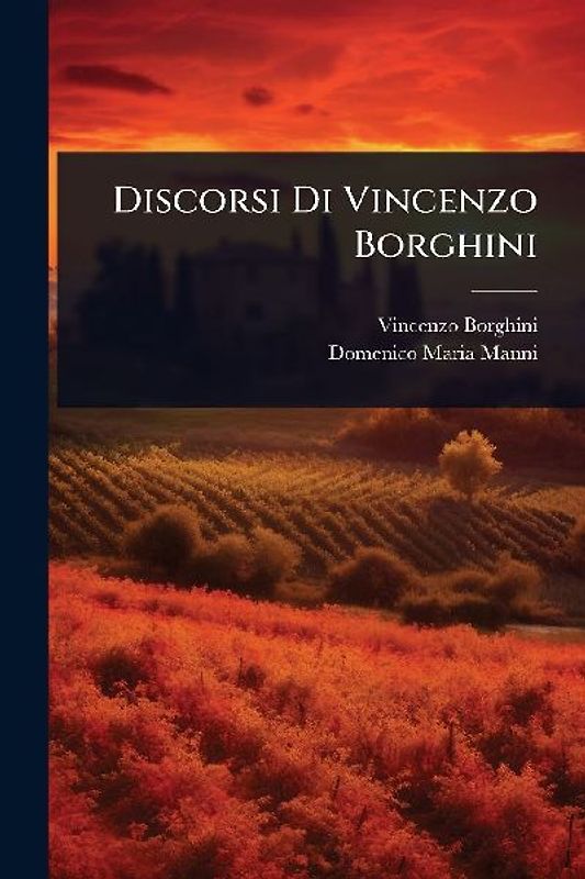 Discorsi Di Vincenzo Borghini