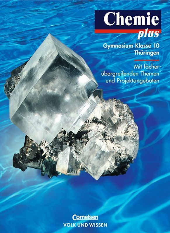 Chemie plus. Gymnasium Thüringen / 10. Schuljahr - Schülerbuch
