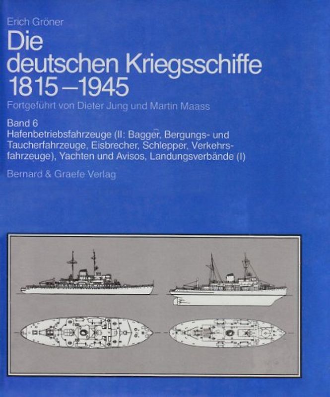 Die deutschen Kriegsschiffe 1815-1945