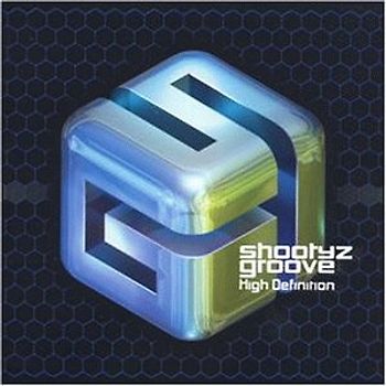 Shootyz Groove - High Definition