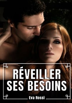 Réveiller ses Besoins