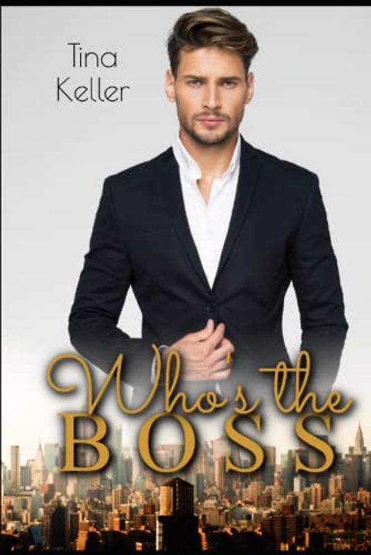 Who's the Boss? (Boss Love Stories)