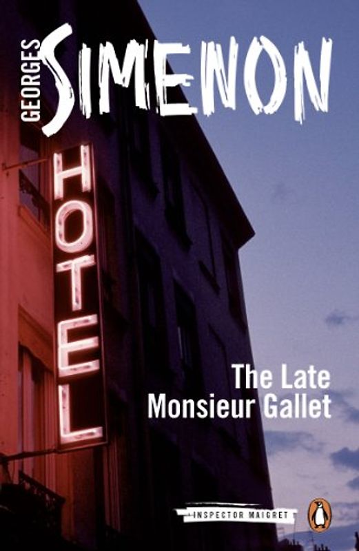 The Late Monsieur Gallet: Inspector Maigret #2 - Simenon, Georges
