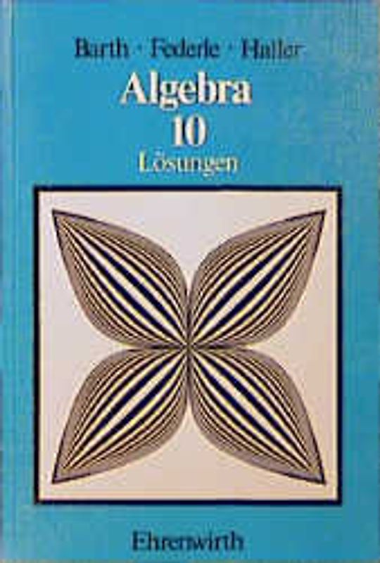 Algebra / 10. Jahrgangsstufe