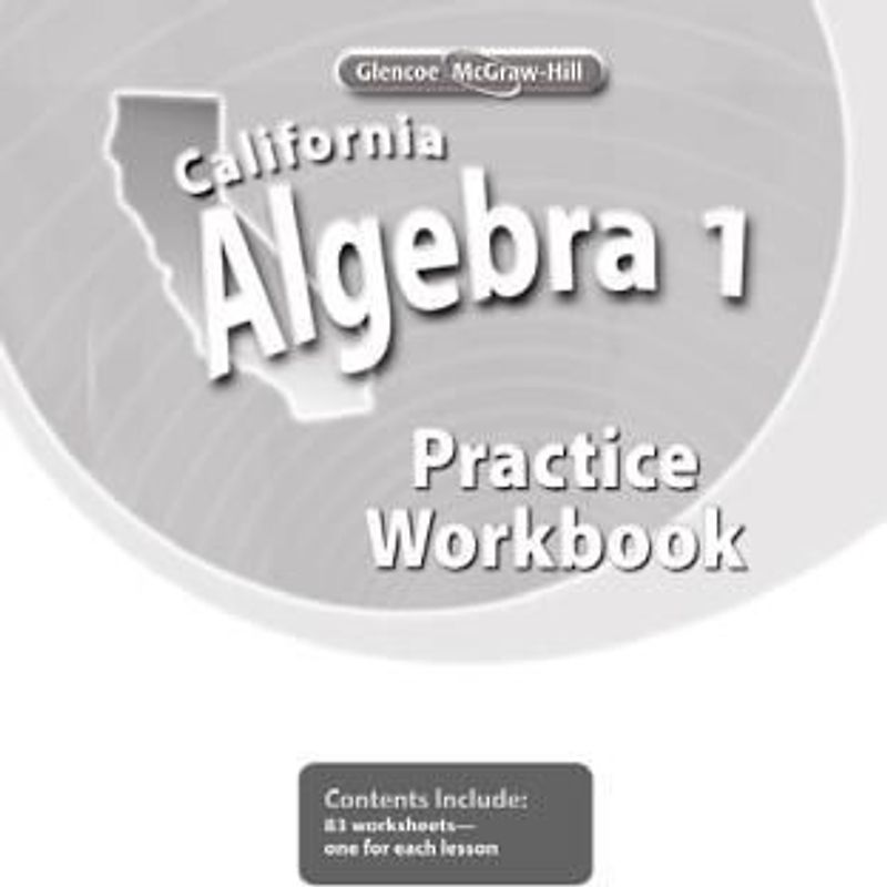 California Algebra 1, Practice Workbook