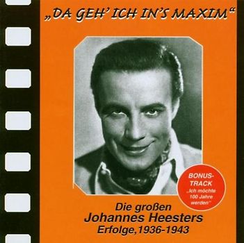 Johannes Heesters - Da geh' ich in's Maxim