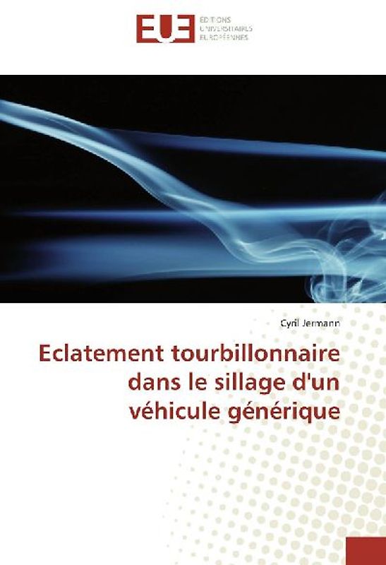 Eclatement tourbillonnaire dans le sillage d'un véhicule générique