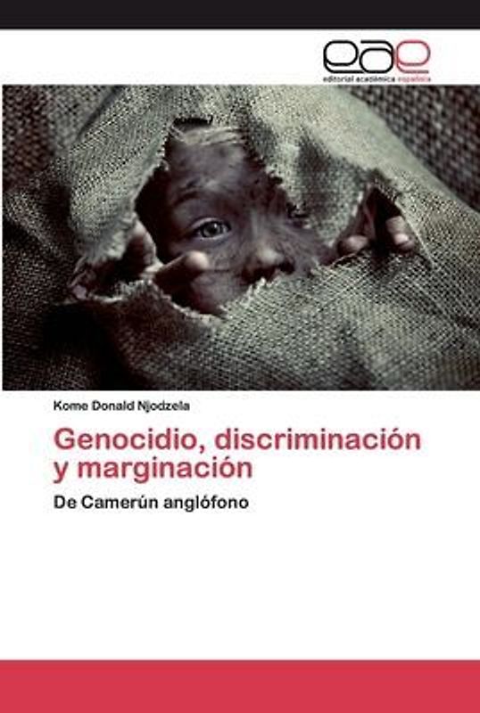 Genocidio, discriminación y marginación