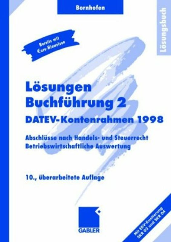 Lösungen Buchführung 2 (DATEV-Kontenrahmen 1998)