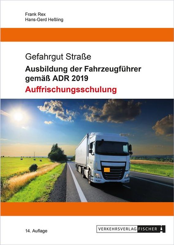 Ausbildung der Fahrzeugführer gemäß ADR 2019 - Auffrischungsschulung
