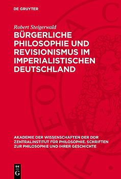 Bürgerliche Philosophie und Revisionismus im imperialistischen Deutschland