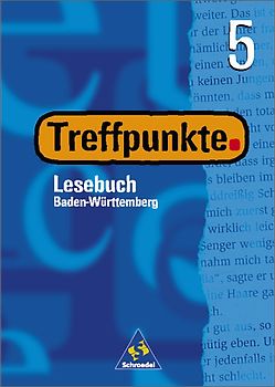 Treffpunkte. Lesebuch / Treffpunkte Lesebuch - Ausgabe 2000 Baden-Württemberg