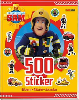 Feuerwehrmann Sam: 500 Sticker - Stickern - Rätseln - Ausmalen