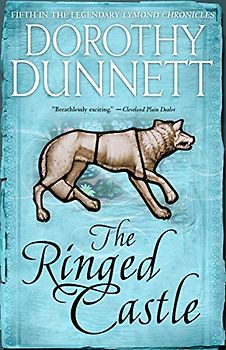 The Ringed Castle: Book Five in the Legendary Lymond Chronicles