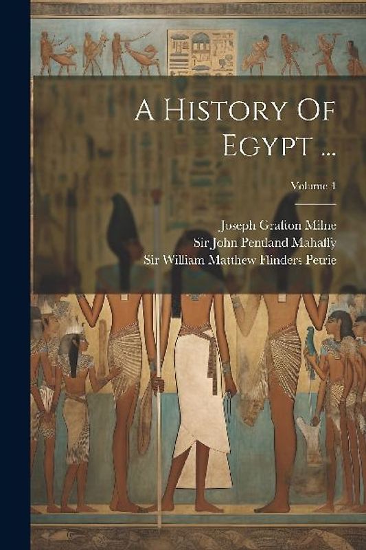 A History Of Egypt ...; Volume 4