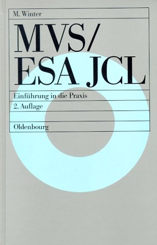 MVS/ESA JCL. Einführung in die Praxis
