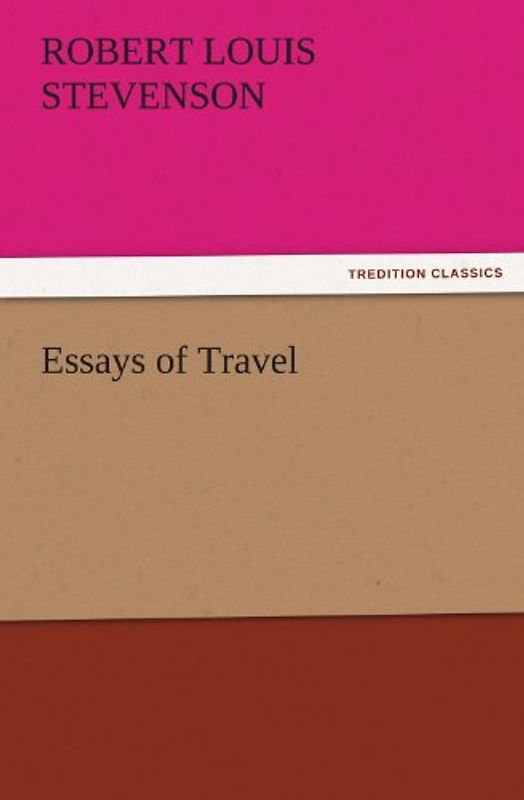 Essays of Travel (TREDITION CLASSICS)