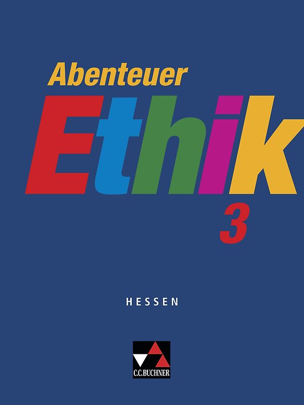 Abenteuer Ethik – Hessen / Abenteuer Ethik Hessen 3