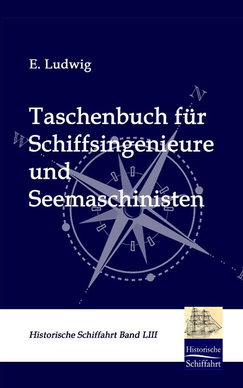 Taschenbuch für Schiffsingenieure und Seemaschinisten