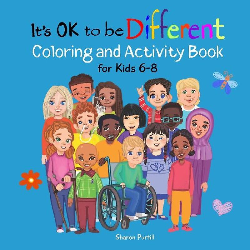 It's OK to be Different Coloring and Activity Book for Kids 6-8