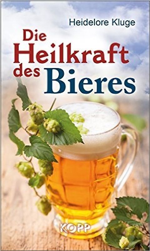 Die Heilkraft des Bieres
