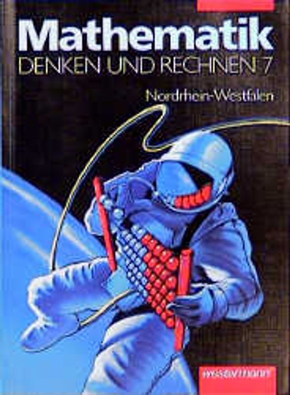 Denken und Rechnen. Mathematik für Hauptschulen - Ausgabe für Nordrhein-Westfalen. 7. Schuljahr