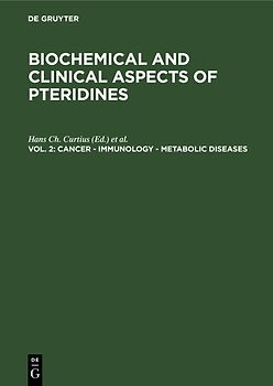 Biochemical and Clinical Aspects of Pteridines / Cancer - Immunology - Metabolic Diseases