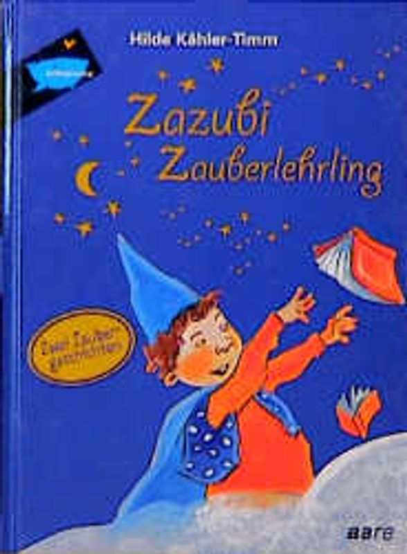 Zazubi Zauberlehrling. Zwei Zaubergeschichten