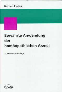 Bewährte Anwendung der homöopathischen Arznei