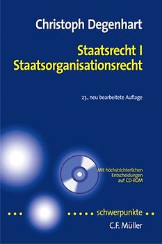 Staatsrecht I. Staatsorganisationsrecht. Mit höchstrichterlichen Entscheidungen auf CD-ROM