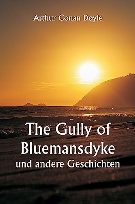 The Gully of Bluemansdyke und andere Geschichten